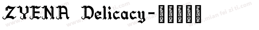 ZYENA Delicacy字体转换
